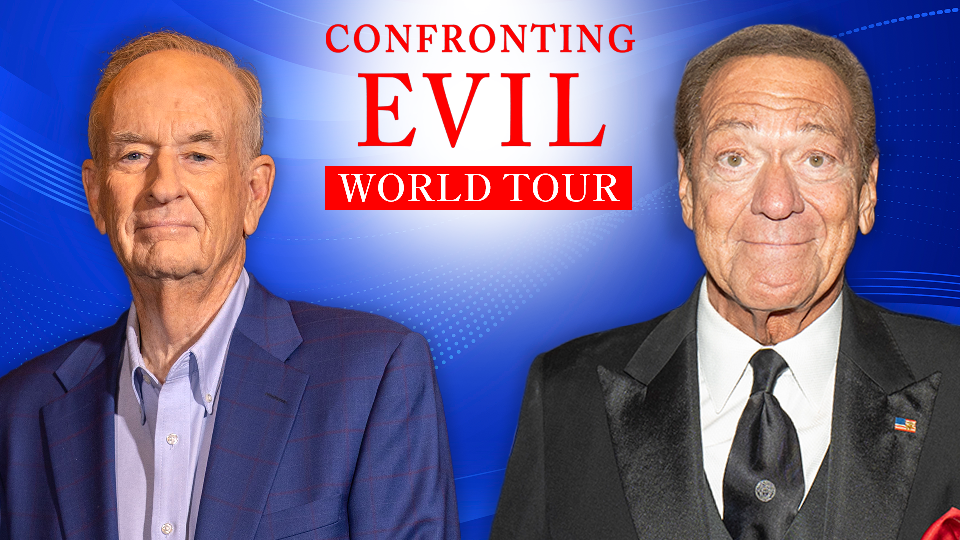 Bill O'Reilly Joins Joe Piscopo to Discuss 'Confronting Evil'